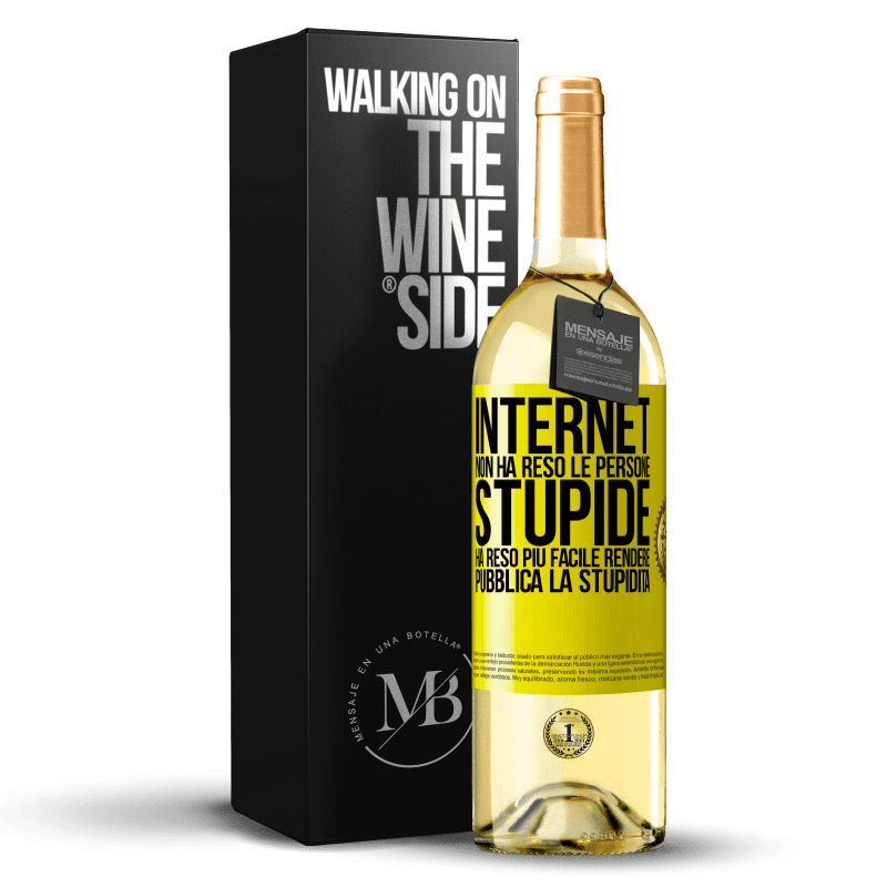 29,95 € Spedizione Gratuita | Vino bianco Edizione WHITE Internet non ha reso le persone stupide, ha reso più facile rendere pubblica la stupidità Etichetta Gialla. Etichetta personalizzabile Vino giovane Raccogliere 2023 Verdejo