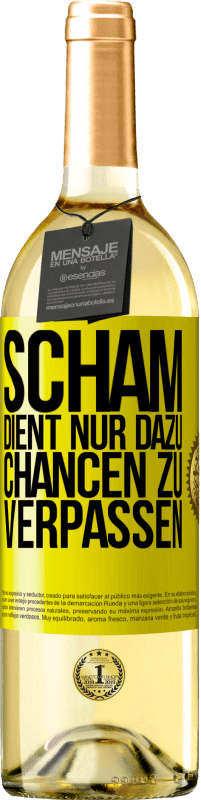 29,95 € | Weißwein WHITE Ausgabe Scham dient nur dazu, Chancen zu verpassen Gelbes Etikett. Anpassbares Etikett Junger Wein Ernte 2023 Verdejo