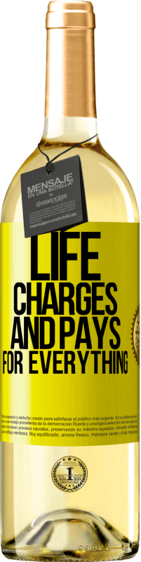 29,95 € | White Wine WHITE Edition Life charges and pays for everything Yellow Label. Customizable label Young wine Harvest 2024 Verdejo