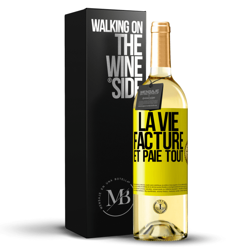 29,95 € Envoi gratuit | Vin blanc Édition WHITE La vie facture et paie tout Étiquette Jaune. Étiquette personnalisable Vin jeune Récolte 2023 Verdejo