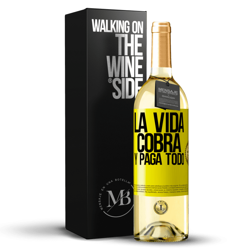 29,95 € Envío gratis | Vino Blanco Edición WHITE La vida cobra y paga todo Etiqueta Amarilla. Etiqueta personalizable Vino joven Cosecha 2023 Verdejo