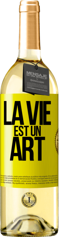 29,95 € | Vin blanc Édition WHITE La vie est un art Étiquette Jaune. Étiquette personnalisable Vin jeune Récolte 2024 Verdejo