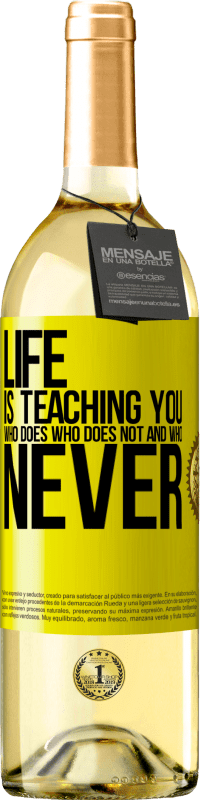 29,95 € | White Wine WHITE Edition Life is teaching you who does, who does not and who never Yellow Label. Customizable label Young wine Harvest 2024 Verdejo