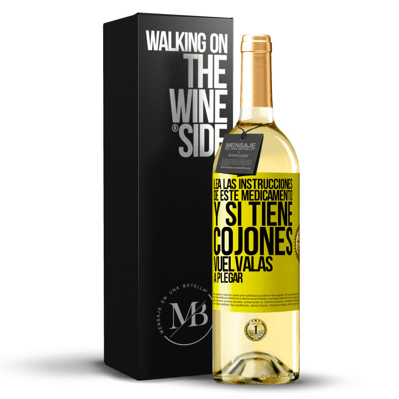 29,95 € Envío gratis | Vino Blanco Edición WHITE Lea las instrucciones de este medicamento y si tiene cojones, vuélvalas a plegar Etiqueta Amarilla. Etiqueta personalizable Vino joven Cosecha 2023 Verdejo