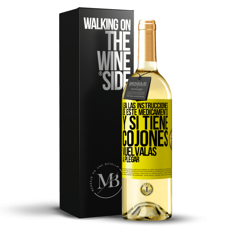 29,95 € Envío gratis | Vino Blanco Edición WHITE Lea las instrucciones de este medicamento y si tiene cojones, vuélvalas a plegar Etiqueta Amarilla. Etiqueta personalizable Vino joven Cosecha 2025 Verdejo