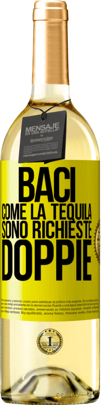 29,95 € Spedizione Gratuita | Vino bianco Edizione WHITE Baci come la tequila. Sono richieste doppie Etichetta Gialla. Etichetta personalizzabile Vino giovane Raccogliere 2025 Verdejo