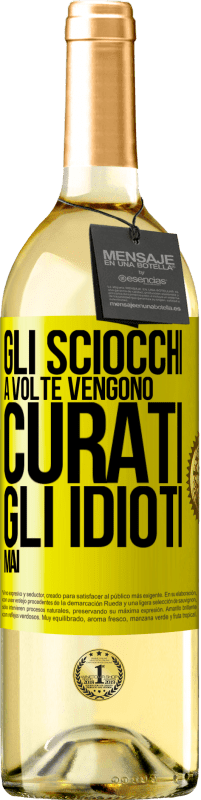 29,95 € | Vino bianco Edizione WHITE Gli sciocchi a volte vengono curati, gli idioti mai Etichetta Gialla. Etichetta personalizzabile Vino giovane Raccogliere 2024 Verdejo