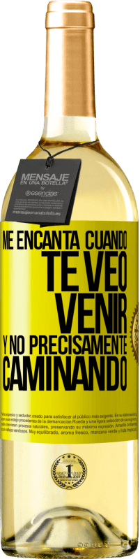 29,95 € | Vino Blanco Edición WHITE Me encanta cuando te veo venir y no precisamente caminando Etiqueta Amarilla. Etiqueta personalizable Vino joven Cosecha 2023 Verdejo