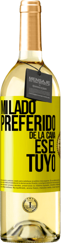 29,95 € Envío gratis | Vino Blanco Edición WHITE Mi lado preferido de la cama es el tuyo Etiqueta Amarilla. Etiqueta personalizable Vino joven Cosecha 2025 Verdejo