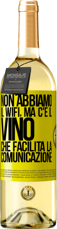 29,95 € Spedizione Gratuita | Vino bianco Edizione WHITE Non abbiamo il Wifi, ma c'è il vino, che facilita la comunicazione Etichetta Gialla. Etichetta personalizzabile Vino giovane Raccogliere 2023 Verdejo