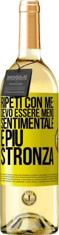 29,95 € Spedizione Gratuita | Vino bianco Edizione WHITE Ripeti con me: devo essere meno sentimentale e più stronza Etichetta Gialla. Etichetta personalizzabile Vino giovane Raccogliere 2024 Verdejo