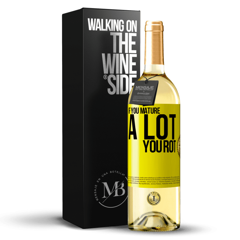 29,95 € Free Shipping | White Wine WHITE Edition If you mature a lot you rot Yellow Label. Customizable label Young wine Harvest 2023 Verdejo