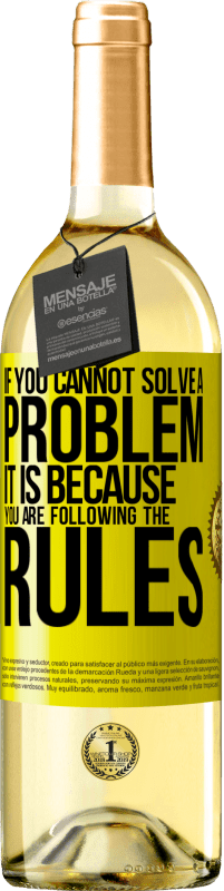 29,95 € Free Shipping | White Wine WHITE Edition If you cannot solve a problem it is because you are following the rules Yellow Label. Customizable label Young wine Harvest 2025 Verdejo