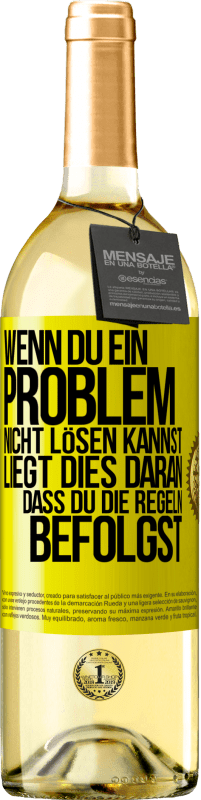 29,95 € Kostenloser Versand | Weißwein WHITE Ausgabe Wenn du ein Problem nicht lösen kannst, liegt dies daran, dass du die Regeln befolgst Gelbes Etikett. Anpassbares Etikett Junger Wein Ernte 2025 Verdejo