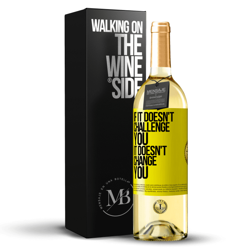 29,95 € Free Shipping | White Wine WHITE Edition If it doesn't challenge you, it doesn't change you Yellow Label. Customizable label Young wine Harvest 2023 Verdejo