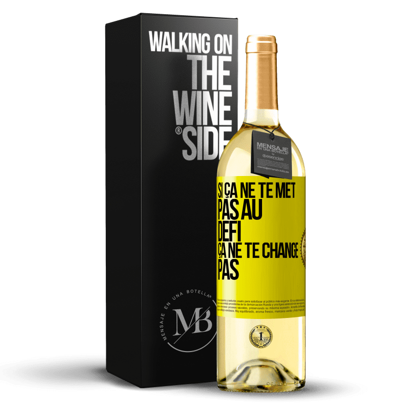 29,95 € Envoi gratuit | Vin blanc Édition WHITE Si ça ne te met pas au défi, ça ne te change pas Étiquette Jaune. Étiquette personnalisable Vin jeune Récolte 2023 Verdejo