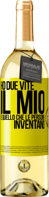 Spedizione Gratuita | Vino bianco Edizione WHITE Ho due vite. Il mio e quello che le persone inventano Etichetta Gialla. Etichetta personalizzabile Vino giovane Raccogliere 2023 Verdejo