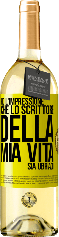 29,95 € | Vino bianco Edizione WHITE Ho l'impressione che lo scrittore della mia vita sia ubriaco Etichetta Gialla. Etichetta personalizzabile Vino giovane Raccogliere 2024 Verdejo