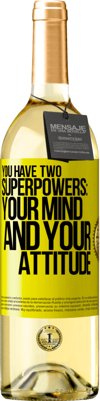 29,95 € | White Wine WHITE Edition You have two superpowers: Your mind and your attitude Yellow Label. Customizable label Young wine Harvest 2023 Verdejo