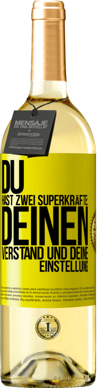 29,95 € | Weißwein WHITE Ausgabe Du hast zwei Superkräfte: deinen Verstand und deine Einstellung Gelbes Etikett. Anpassbares Etikett Junger Wein Ernte 2023 Verdejo