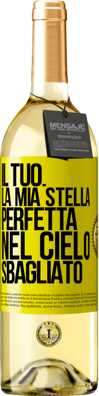 Spedizione Gratuita | Vino bianco Edizione WHITE Il tuo. La mia stella perfetta nel cielo sbagliato Etichetta Gialla. Etichetta personalizzabile Vino giovane Raccogliere 2023 Verdejo