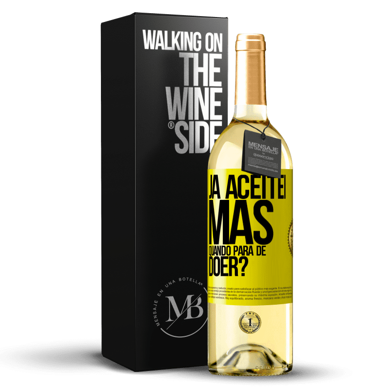 29,95 € Envio grátis | Vinho branco Edição WHITE Já aceitei, mas quando para de doer? Etiqueta Amarela. Etiqueta personalizável Vinho jovem Colheita 2023 Verdejo