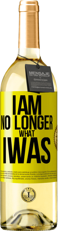 29,95 € Free Shipping | White Wine WHITE Edition I am no longer what I was Yellow Label. Customizable label Young wine Harvest 2023 Verdejo