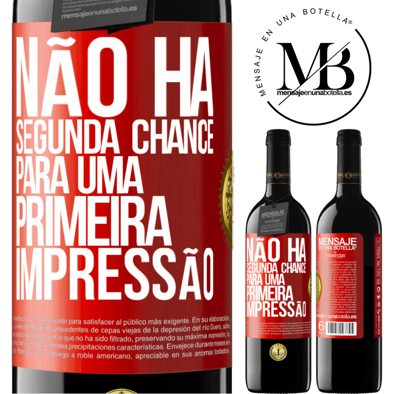 39,95 € Envio grátis | Vinho tinto Edição RED MBE Reserva Não há segunda chance para uma primeira impressão Etiqueta Vermelha. Etiqueta personalizável Reserva 12 Meses Colheita 2015 Tempranillo