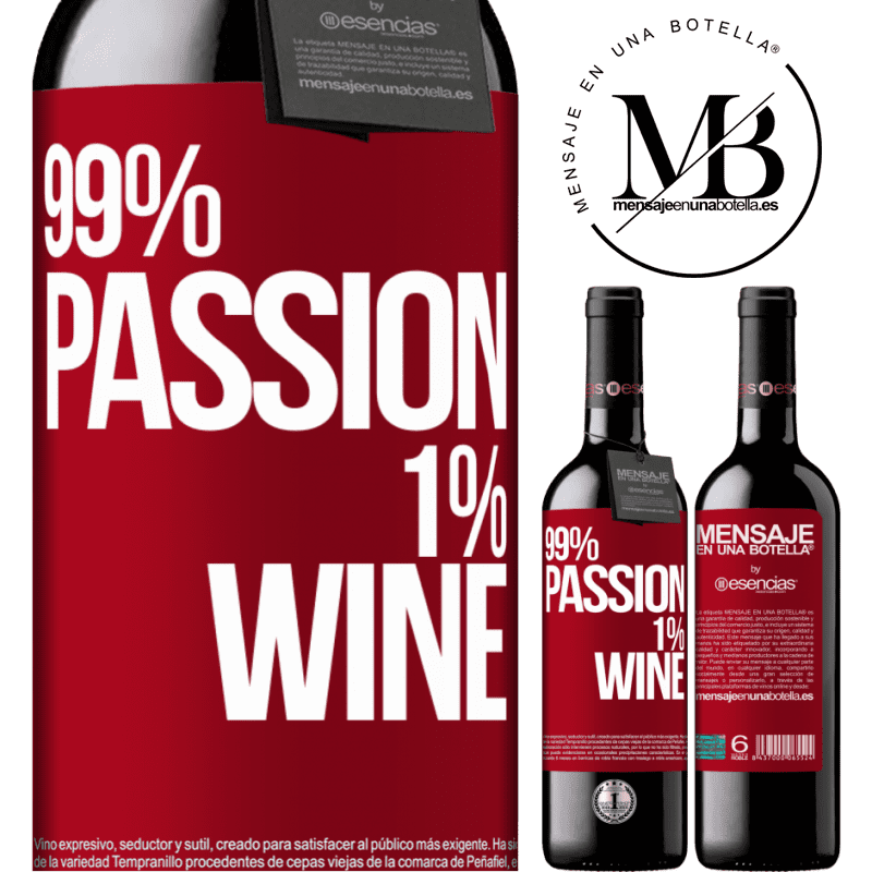 «99% passion, 1% wine» REDエディション MBE 予約する