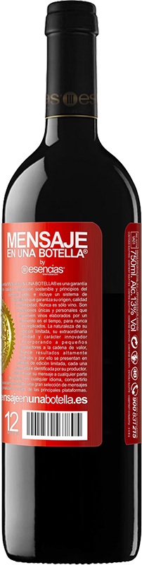 «99% passion, 1% wine» Edición RED MBE Reserva