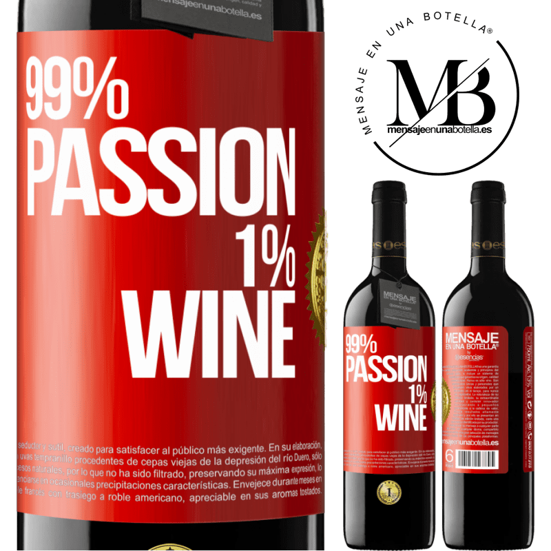 39,95 € Envío gratis | Vino Tinto Edición RED MBE Reserva 99% passion, 1% wine Etiqueta Roja. Etiqueta personalizable Reserva 12 Meses Cosecha 2014 Tempranillo