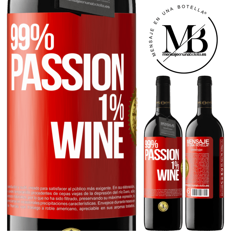 39,95 € Envío gratis | Vino Tinto Edición RED MBE Reserva 99% passion, 1% wine Etiqueta Roja. Etiqueta personalizable Reserva 12 Meses Cosecha 2016 Tempranillo