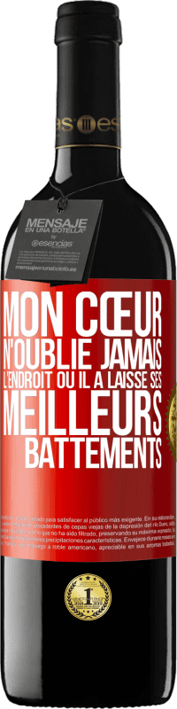 39,95 € | Vin rouge Édition RED MBE Réserve Mon cœur n'oublie jamais l'endroit où il a laissé ses meilleurs battements Étiquette Rouge. Étiquette personnalisable Réserve 12 Mois Récolte 2016 Tempranillo