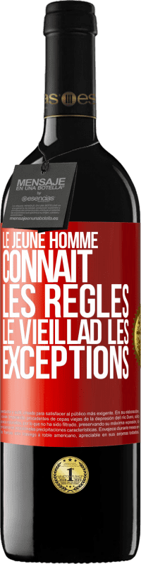 39,95 € | Vin rouge Édition RED MBE Réserve Le jeune homme connaît les règles, le vieillad les exceptions Étiquette Rouge. Étiquette personnalisable Réserve 12 Mois Récolte 2015 Tempranillo