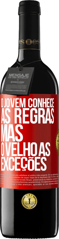 39,95 € Envio grátis | Vinho tinto Edição RED MBE Reserva O jovem conhece as regras, mas o velho as exceções Etiqueta Vermelha. Etiqueta personalizável Reserva 12 Meses Colheita 2014 Tempranillo