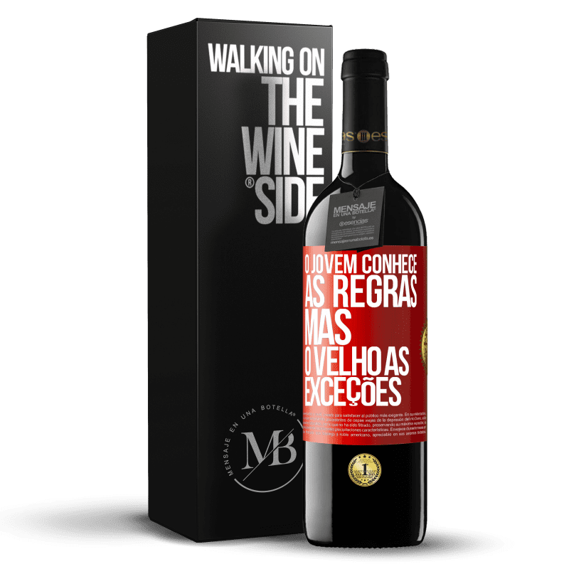 39,95 € Envio grátis | Vinho tinto Edição RED MBE Reserva O jovem conhece as regras, mas o velho as exceções Etiqueta Vermelha. Etiqueta personalizável Reserva 12 Meses Colheita 2015 Tempranillo