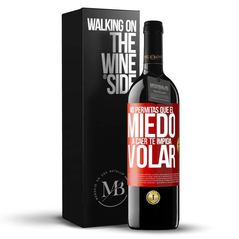 39,95 € Envío gratis | Vino Tinto Edición RED MBE Reserva No permitas que el miedo a caer te impida volar Etiqueta Roja. Etiqueta personalizable Reserva 12 Meses Cosecha 2015 Tempranillo