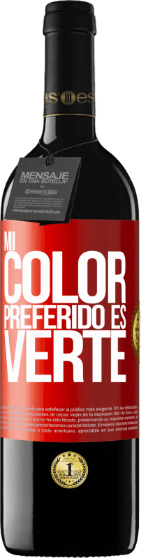 免费送货 | 红酒 RED版 MBE 预订 Mi color preferido es: verte 红色标签. 可自定义的标签 预订 12 个月 收成 2014 Tempranillo