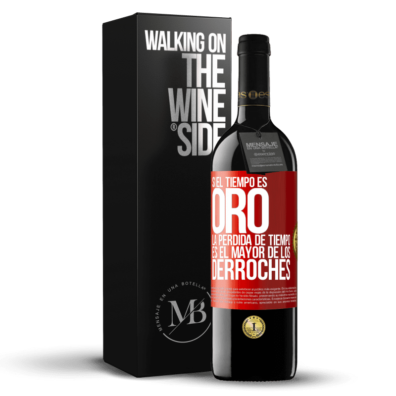 39,95 € Envío gratis | Vino Tinto Edición RED MBE Reserva Si el tiempo es oro, la pérdida de tiempo es el mayor de los derroches Etiqueta Roja. Etiqueta personalizable Reserva 12 Meses Cosecha 2015 Tempranillo