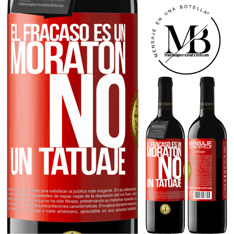 39,95 € Envío gratis | Vino Tinto Edición RED MBE Reserva El fracaso es un moratón, no un tatuaje Etiqueta Roja. Etiqueta personalizable Reserva 12 Meses Cosecha 2016 Tempranillo