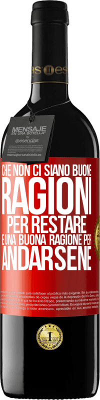 39,95 € Spedizione Gratuita | Vino rosso Edizione RED MBE Riserva Che non ci siano buone ragioni per restare, è una buona ragione per andarsene Etichetta Rossa. Etichetta personalizzabile Riserva 12 Mesi Raccogliere 2016 Tempranillo