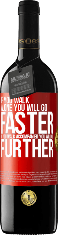 «如果你独自行走，你会更快。如果您同行同行，您将走得更远» RED版 MBE 预订