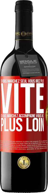 39,95 € | Vin rouge Édition RED MBE Réserve Si vous marchez seul vous irez plus vite. Si vous marchez accompagné vous irez plus loin Étiquette Rouge. Étiquette personnalisable Réserve 12 Mois Récolte 2015 Tempranillo