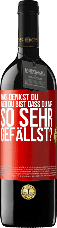 39,95 € Kostenloser Versand | Rotwein RED Ausgabe MBE Reserve Was denkst du,wer du bist, dass du mir so sehr gefällst? Rote Markierung. Anpassbares Etikett Reserve 12 Monate Ernte 2016 Tempranillo