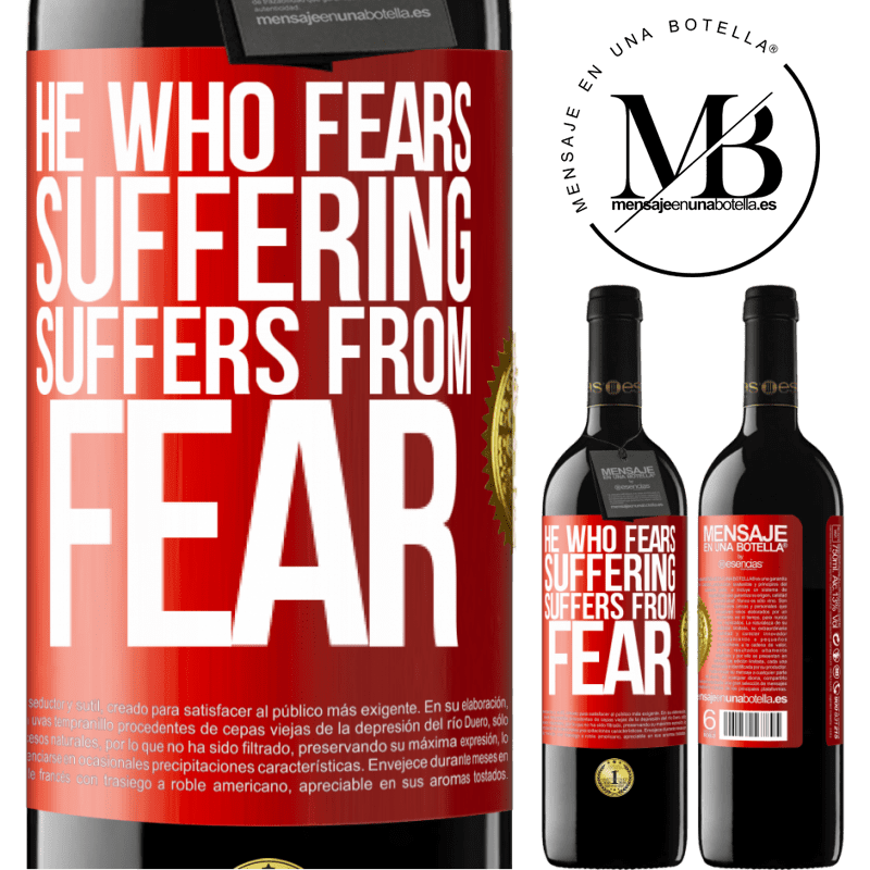 24,95 € Free Shipping | Red Wine RED Edition Crianza 6 Months He who fears suffering, suffers from fear Red Label. Customizable label Aging in oak barrels 6 Months Harvest 2019 Tempranillo
