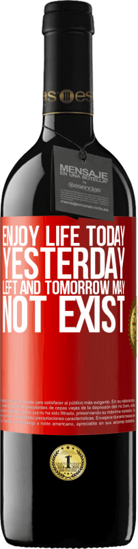 «Наслаждайся жизнью сегодня вчера осталось, а завтра может не существовать» Издание RED MBE Бронировать