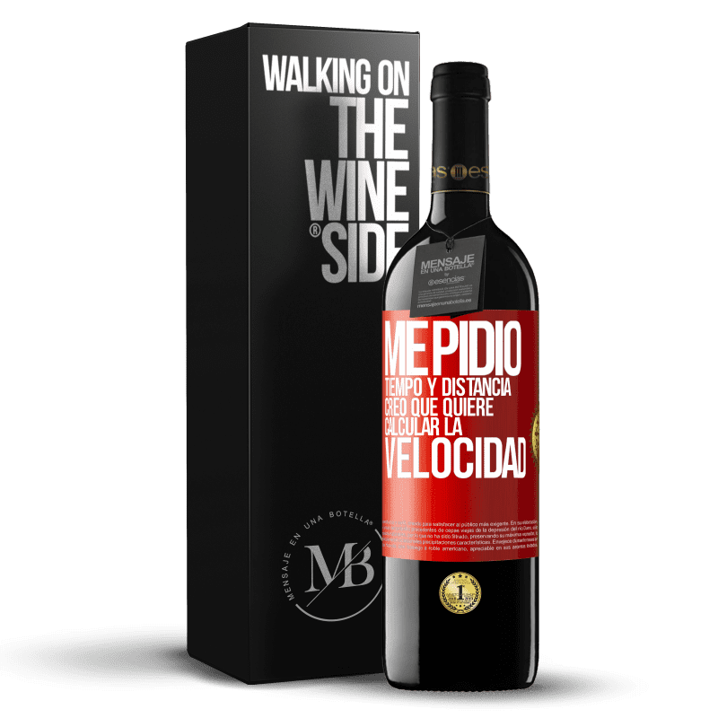 39,95 € Envío gratis | Vino Tinto Edición RED MBE Reserva Me pidió tiempo y distancia. Creo que quiere calcular la velocidad Etiqueta Roja. Etiqueta personalizable Reserva 12 Meses Cosecha 2016 Tempranillo