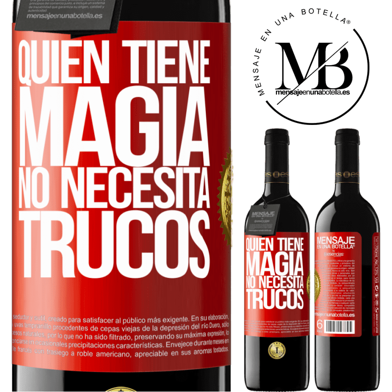 39,95 € Envío gratis | Vino Tinto Edición RED MBE Reserva Quien tiene magia no necesita trucos Etiqueta Roja. Etiqueta personalizable Reserva 12 Meses Cosecha 2016 Tempranillo