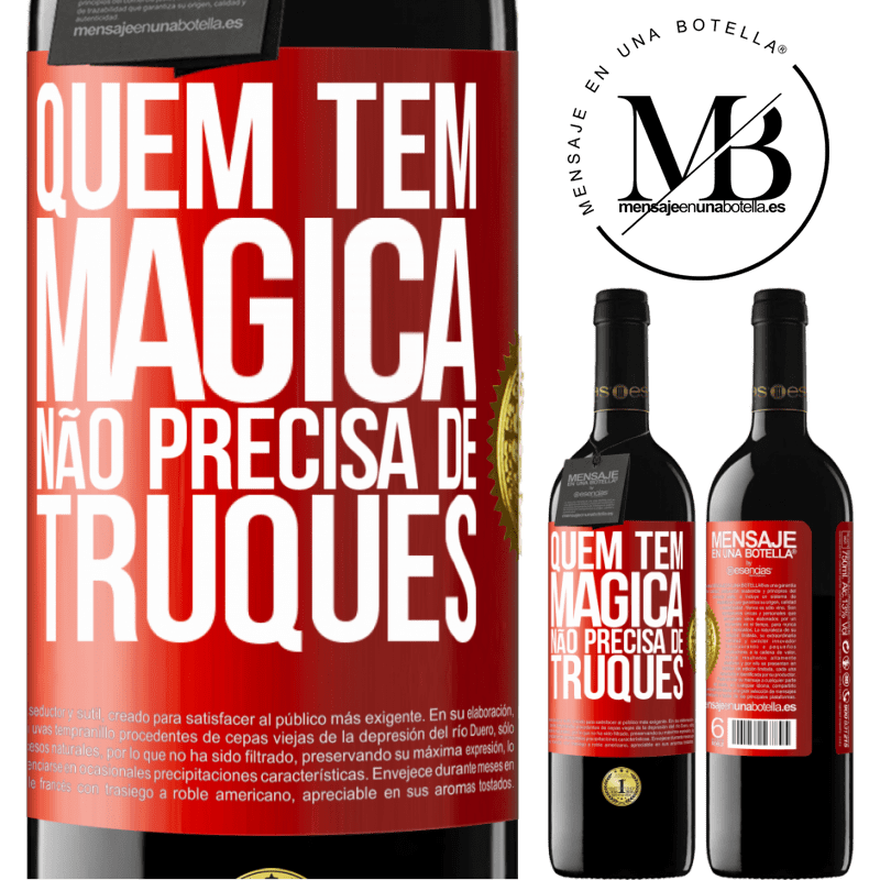39,95 € Envio grátis | Vinho tinto Edição RED MBE Reserva Quem tem mágica não precisa de truques Etiqueta Vermelha. Etiqueta personalizável Reserva 12 Meses Colheita 2016 Tempranillo