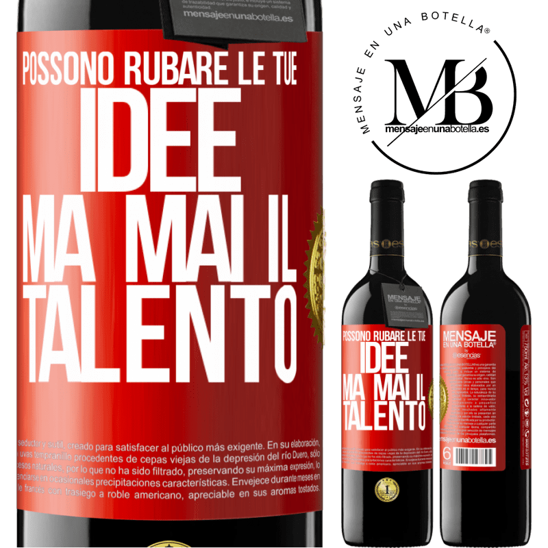 39,95 € Spedizione Gratuita | Vino rosso Edizione RED MBE Riserva Possono rubare le tue idee ma mai il talento Etichetta Rossa. Etichetta personalizzabile Riserva 12 Mesi Raccogliere 2015 Tempranillo